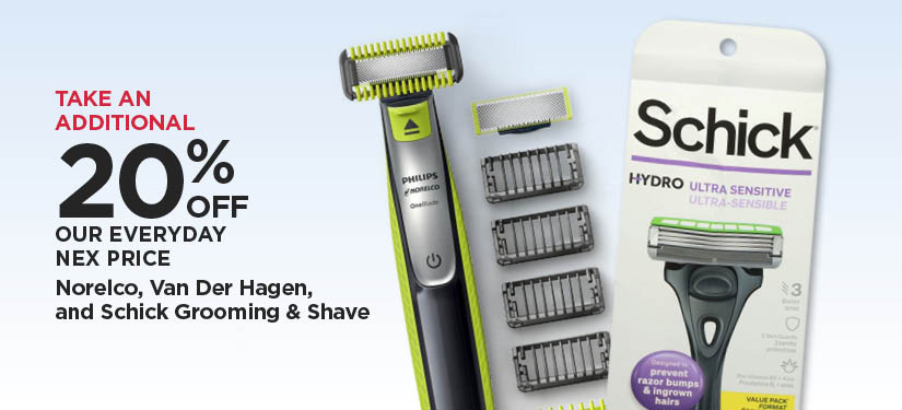 Take An Additional 20% Off Our Everyday NEX Price Norelco, Van Der Hagen, & Schick Grooming & Shave